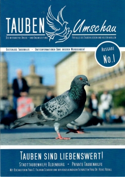 -TaubenUmschau -  Für alle die Tauben lieben und helfen wollen . Ausagbe No.1 - Gratis Zugabe