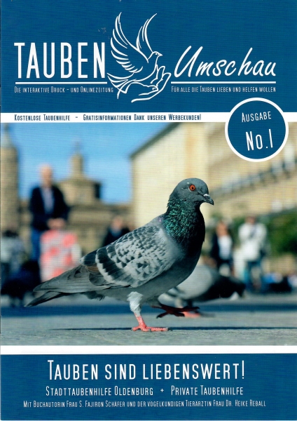 -TaubenUmschau -  Für alle die Tauben lieben und helfen wollen . Ausagbe No.1 - Gratis Zugabe